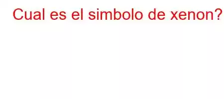 Cual es el simbolo de xenon?