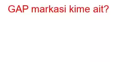 GAP markasi kime ait