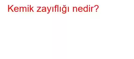 Kemik zayıflıđ,HY\