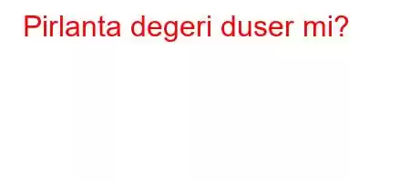 Pirlanta degeri duser mi?